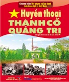 Ebook Huyền thoại Thành cổ Quảng Trị: Phần 2 - NXB Thông tấn xã Việt Nam