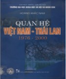 Ebook Quan hệ Việt Nam - Thái Lan (1976 - 2000): Phần 1 - TS. Hoàng Khắc Nam