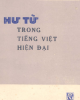Ebook Hư từ trong tiếng Việt hiện đại: Phần 1 - Nguyễn Anh Quế